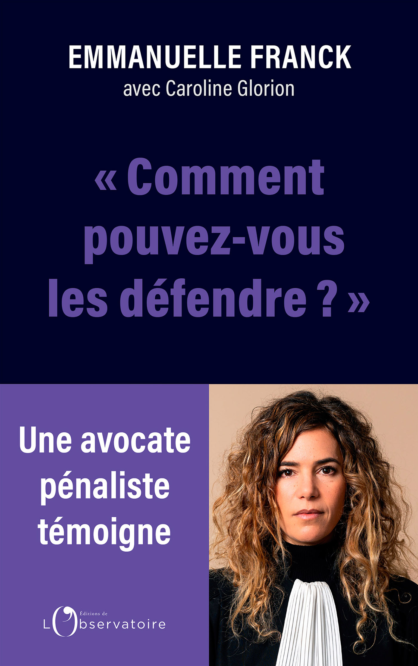 Comment pouvez-vous les défendre ?