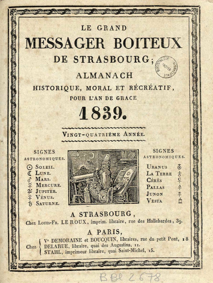 Le grand messager boîteux de Strasbourg,…, Strasbourg, 1839 [Bbl 2678]